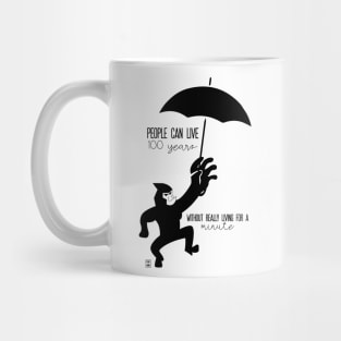 People can live 100 years Mug